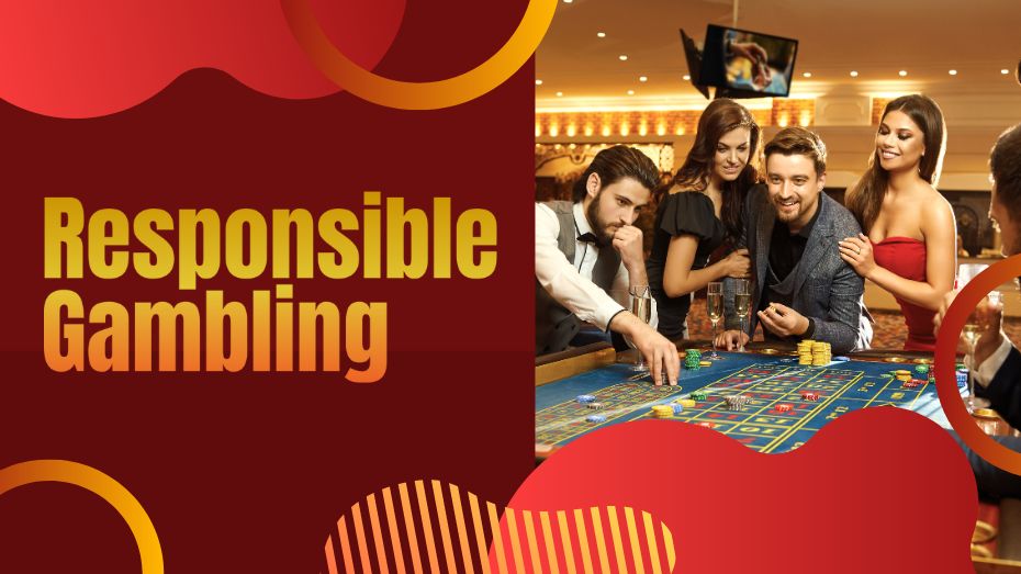 Responsible Gambling