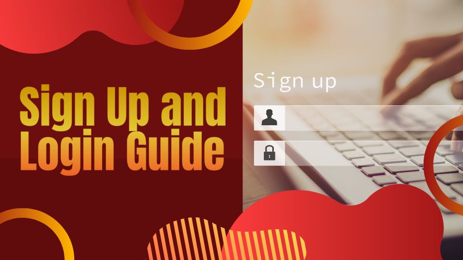 Sign Up and Login Guide